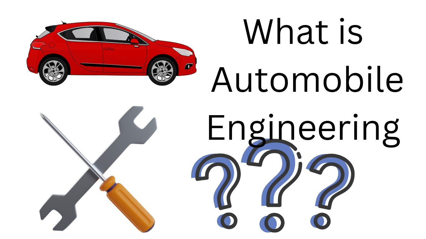 Read more about the article Concept Of Automobile Engineering